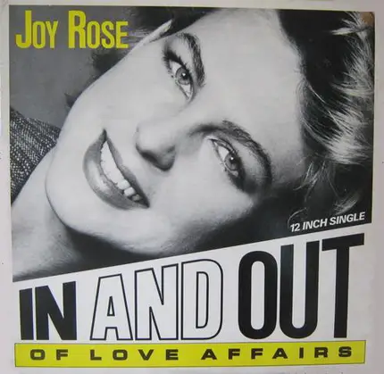 Joy Rose - In And Out (Of Love Affairs)