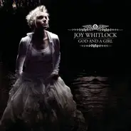 Joy Whitlock - God and a Girl