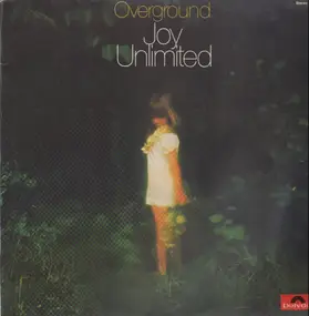 Joy Unlimited - Overground