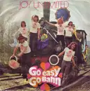 7inch Vinyl Single - Joy Unlimited - Go Easy Go Bahn