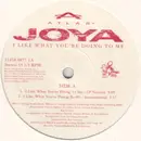 12inch Vinyl Single - Joya - I Like What You're Doing To Me