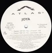 Joya - Gettin' Off On You