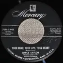 7inch Vinyl Single - Joyce Taylor With David Carroll & His Orchestra - Your Mind, Your Lips, Your Heart / There's No Happiness For Me