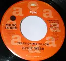 7inch Vinyl Single - Joyce Webb - Tears On My Pillow