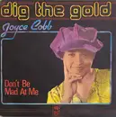 7inch Vinyl Single - Joyce Cobb - Dig The Gold