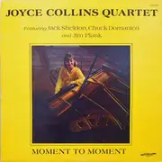 LP - Joyce Collins Quartet Featuring Jack Sheldon , Chuck Domanico And Jim Plank - Moment To Moment