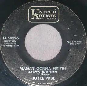 Joyce Paul - Mama's Gonna Fix The Baby's Wagon