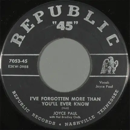Joyce Paul - I've Forgotten More Than You'll Ever Know