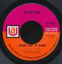 7inch Vinyl Single - Joyce Paul - Phone Call To Mama