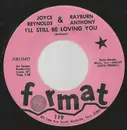 7inch Vinyl Single - Joyce Reynolds & Rayburn Anthony - I'll Still Be Loving You
