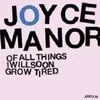 LP - JOYCE MANOR - OF ALL THINGS I WILL SOON