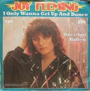 7inch Vinyl Single - Joy Fleming - I Only Wanna Get Up And Dance / Once I'm Bitten