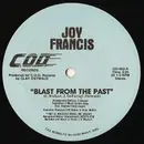 12inch Vinyl Single - Joy Francis - Blast From The Past