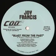 12inch Vinyl Single - Joy Francis - Blast From The Past