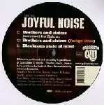 Joyful Noise - Brothers & Sisters