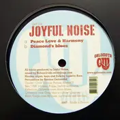 Joyful Noise - Peace Love & Harmony