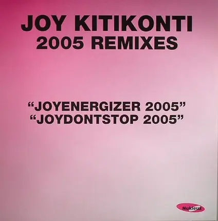 Joy Kitikonti - 2005 REMIXES