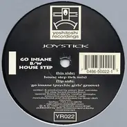 Joystick - Go Insane / House Step