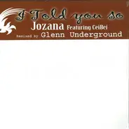 Jozana Featuring Cei-Bei - I Told You So