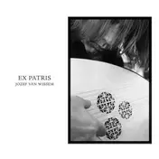 Jozef Van Wissem - Ex Patris =Ltd=