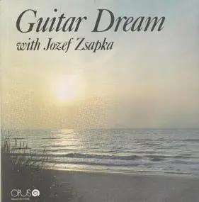 Jozef Zsapka - Guitar Dream