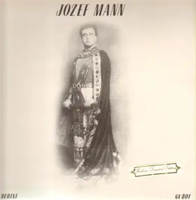 Jozef Mann - sings Verdi, Bizet, Puccini a.o.