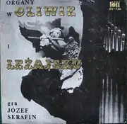 LP - Józef Serafin - Organy W Oliwie I Leżajsku