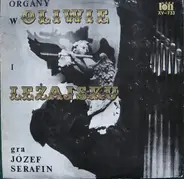 Józef Serafin - Organy W Oliwie I Leżajsku