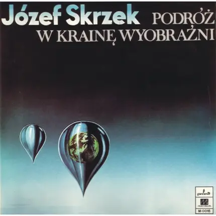 Józef Skrzek - Podróż W Krainę Wyobraźni