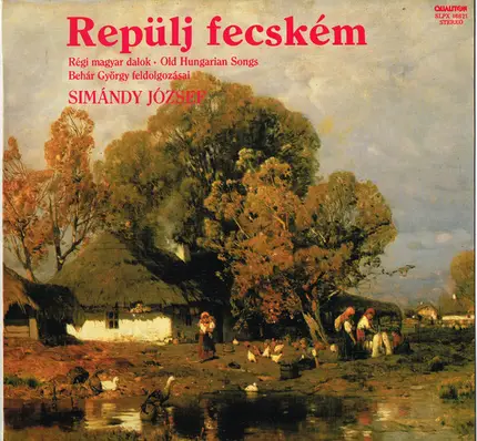 József Simándy - Repülj Fecském - Régi Magyar Dalok