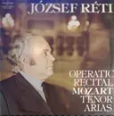 LP - József Réti - Operatic Recital Mozart Tenor Arias - Hungarian Labels