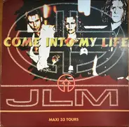 Jlm - Come Into My Life