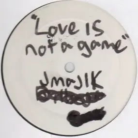 J.Majik - Love Is Not A Game