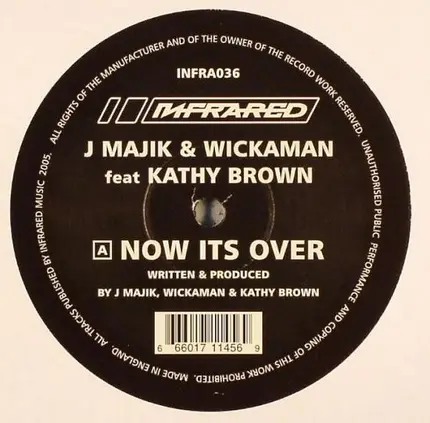 J Majik & Wickaman Feat Kathy Brown - Now Its Over / The Curse