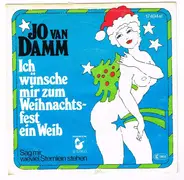 Jo Van Damm - Ich Wünsche Mir Zum Weihnachtsfest Ein Weib