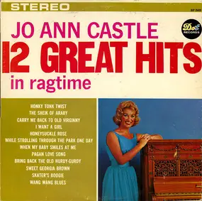 Jo Ann Castle - 12 Great Hits In Ragtime