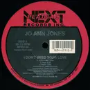 12inch Vinyl Single - Jo Ann Jones - I Don't Need Your Love