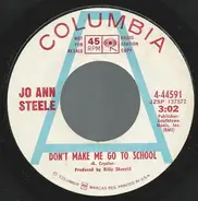 Jo Ann Steele - Don't Make Me Go To School