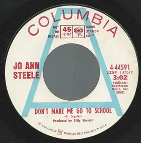 Jo Ann Steele - Don't Make Me Go To School