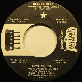 Jo Anna Neel - Love Me 'Til The Morning Comes