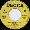 7inch Vinyl Single - Jo Anna Neel - Still I Wanna See You