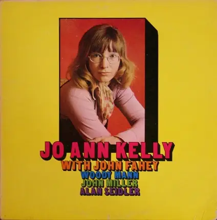 Jo-Ann Kelly - With John Fahey, Woody Mann, John Miller, Alan Seidler