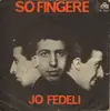 7inch Vinyl Single - Jo Fedeli - So Fingere