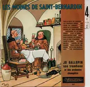 Jo Gallopin Son Trombone Et Son Orchestre Champêtre - Les Moines De Saint-Bernardin