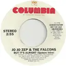 7inch Vinyl Single - Jo Jo Zep and the Falcons - But It's Alright