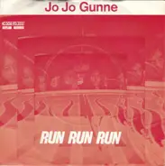 Jo Jo Gunne - run run run / barstow blue eyes