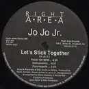 12inch Vinyl Single - Jo Jo Jr. - Let's Stick Together