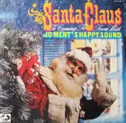 Jo Ment's Happy Sound - Santa Claus Is Coming To Town With Jo Ment's Happy Sound