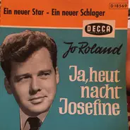Jo Roland Und Die Serenaders - Ja, Heut' Nacht, Josefine