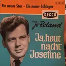 7inch Vinyl Single - Jo Roland Und Die Serenaders - Ja, Heut' Nacht, Josefine